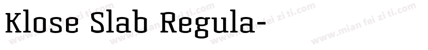 Klose Slab Regula字体转换
